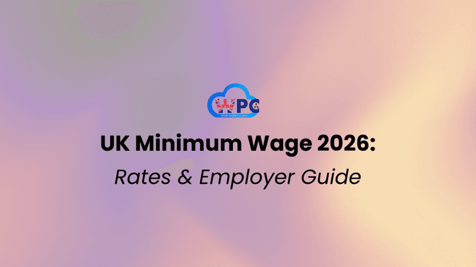UK Minimum Wage 2026: The Complete Employer’s Guide to Compliance, Costs & Implementation