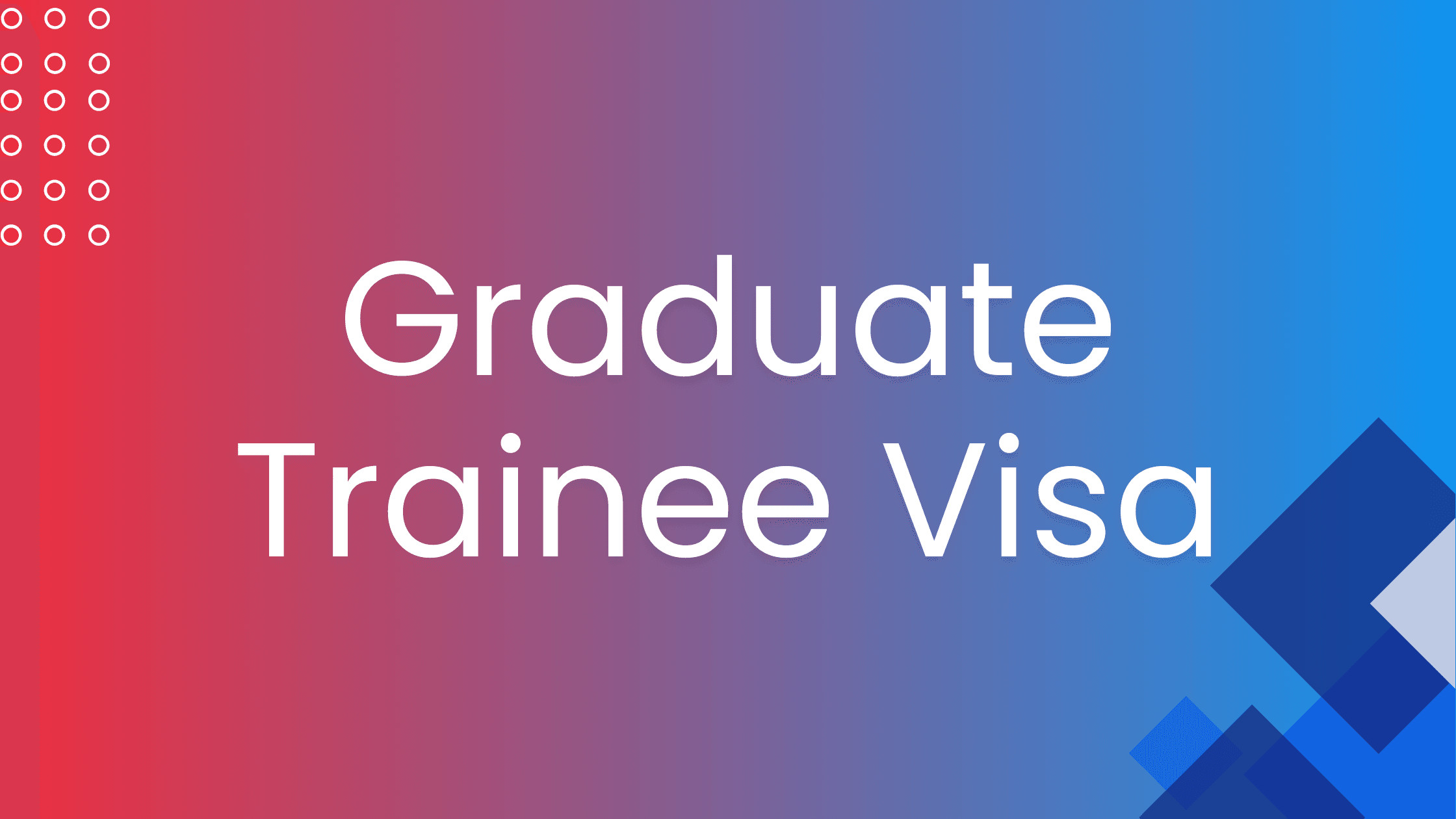 Graduate Trainee Visa