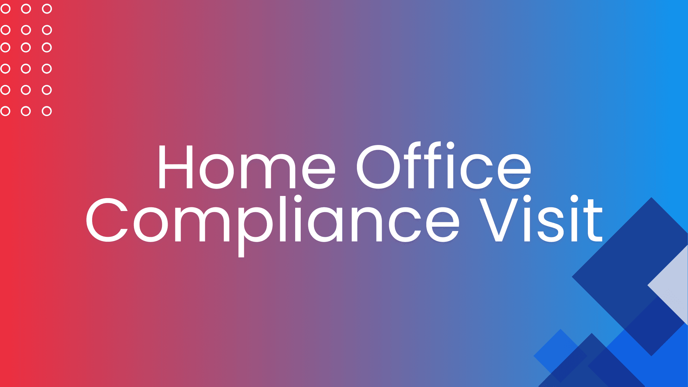HO Compliance Visit