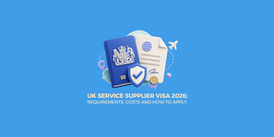 UK Service Supplier Visa 2026: Requirements, Costs and How to Apply