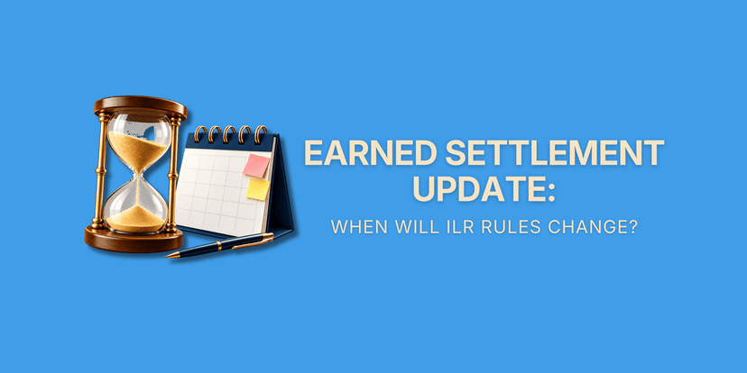 Earned Settlement Update: When Will ILR Rules Change? – 3D icon of an hourglass beside a desk calendar and pen