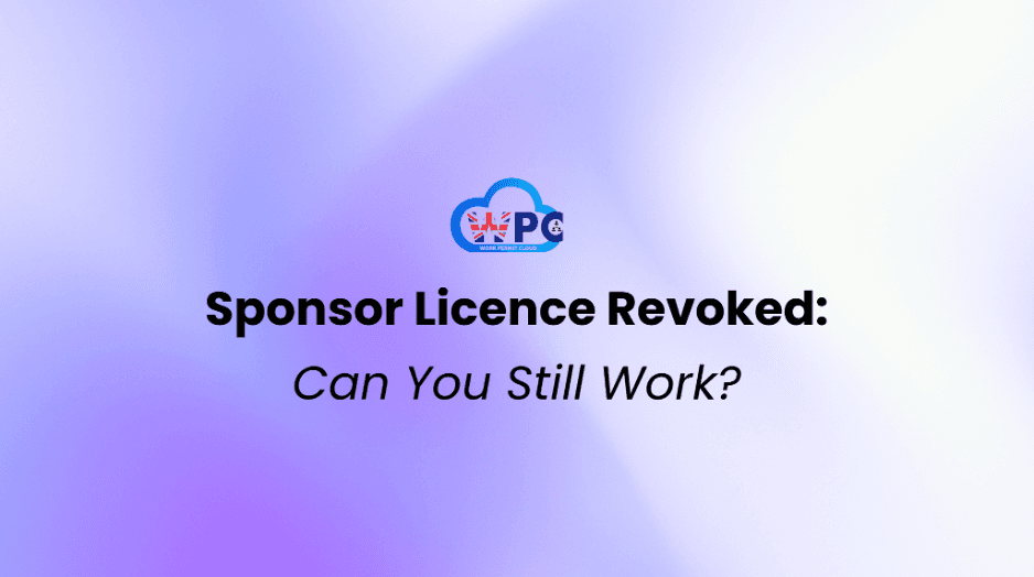 Sponsor Licence Revoked? Can Skilled Workers Continue Working During the 60-Day Curtailment Period?