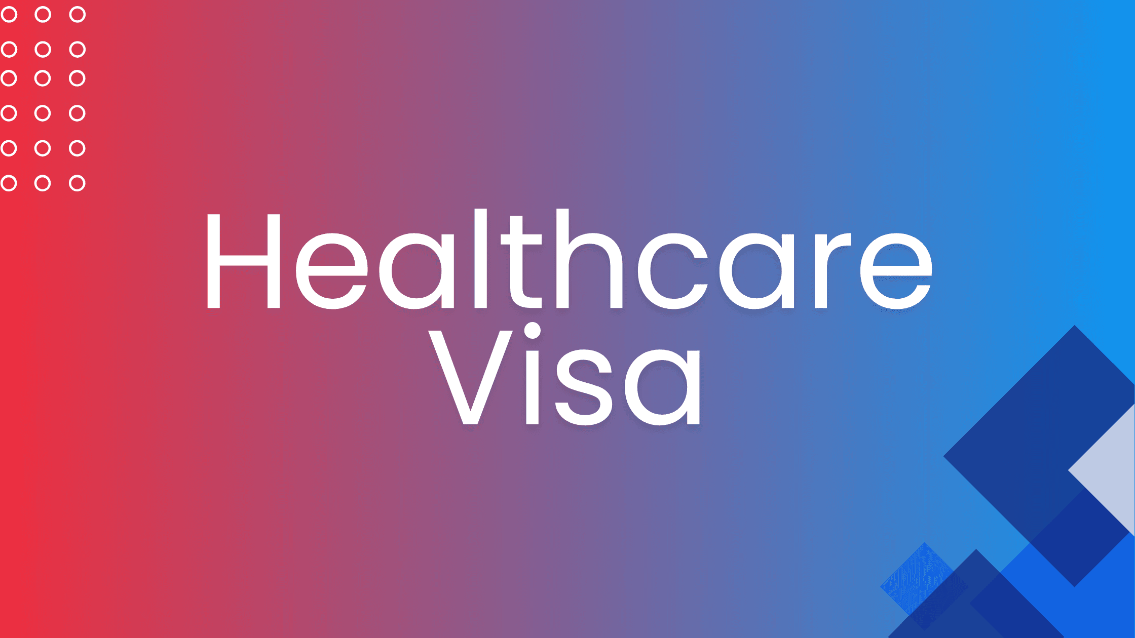 Health Care Visa